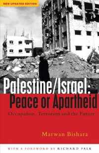 Palestine/Israel: Peace or Apartheid