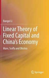 Linear Theory of Fixed Capital and China s Economy