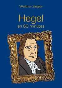 Hegel en 60 minutes