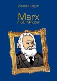 Marx in 60 Minuten