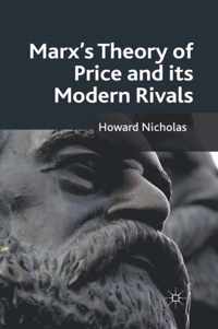 Marx's Theory of Price and Its Modern Rivals