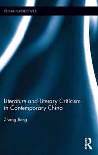 Literature and Literary Criticism in Contemporary China