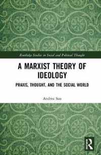 A Marxist Theory of Ideology