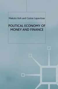 Political Economy of Money and Finance