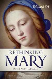 Rethinking Mary in the New Testament