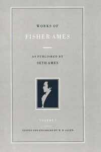 Works of Fisher Ames