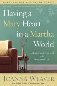 Having A Mary Heart In A Martha World