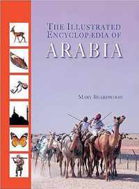 The Illustrated Encyclopaedia of Arabia