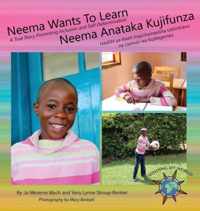 Neema Wants To Learn/ Neema Anataka Kujifunza