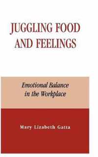 Juggling Food and Feelings