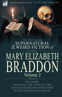 The Collected Supernatural and Weird Fiction of Mary Elizabeth Braddon