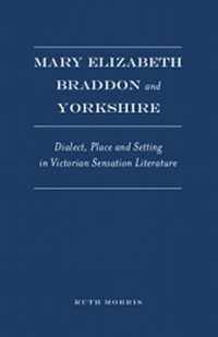 Mary Elizabeth Braddon and Yorkshire