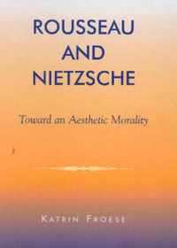 Rousseau and Nietzsche