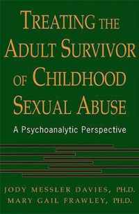 Treating The Adult Survivor Of Childhood Sexual Abuse