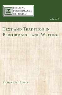 Text and Tradition in Performance and Writing