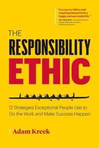 The Responsibility Ethic