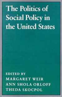 The Politics of Social Policy in the United States