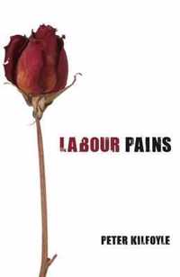 Labour Pains