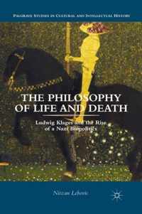 The Philosophy of Life and Death