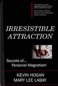 Irresistible Attraction