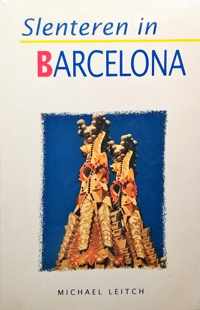 Slenteren in Barcelona