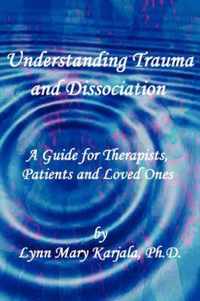 Understanding Trauma and Dissociation