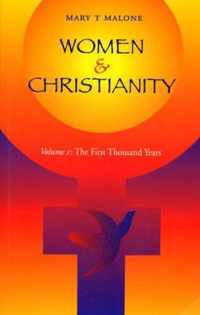 Women and Christianity: The First Thousand Years