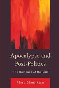 Apocalypse and Post-Politics