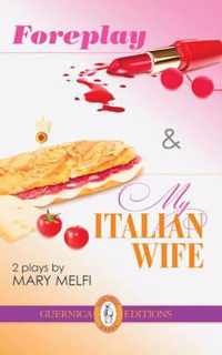Foreplay & My Italian Wife