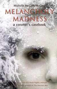 Melancholy Madness (A Coroners Casebook)