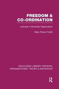 Freedom and Co-ordination (RLE: Organizations)