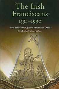 The Irish Franciscans, 1540-1990