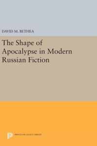 The Shape of Apocalypse in Modern Russian Fiction