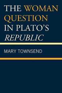 The Woman Question in Plato's Republic