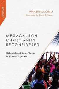 Megachurch Christianity Reconsidered