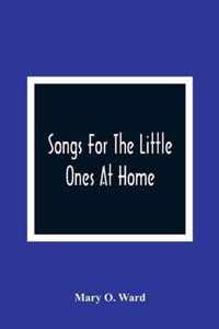 Songs For The Little Ones At Home