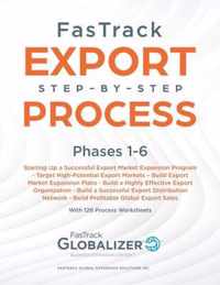 FasTrack Export Step-by-Step Process: Phases 1-6