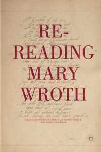 Re-Reading Mary Wroth