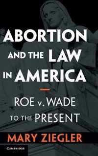 Abortion and the Law in America