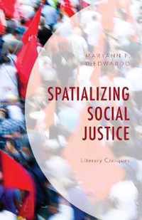 Spatializing Social Justice