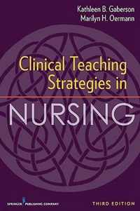 Clinical Teaching Strategies In Nursing