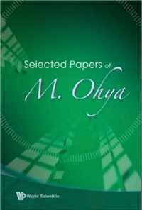 Selected Papers Of M Ohya