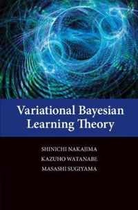 Variational Bayesian Learning Theory