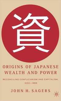 Origins of Japanese Wealth And Power