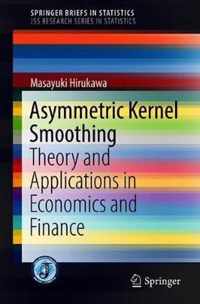 Asymmetric Kernel Smoothing