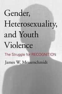 Gender, Heterosexuality, and Youth Violence