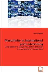 Masculinity in International print advertising