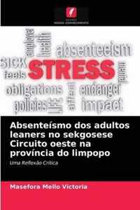 Absenteismo dos adultos leaners no sekgosese Circuito oeste na provincia do limpopo