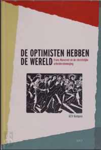 De optimisten hebben de wereld