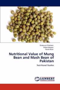 Nutritional Value of Mung Bean and Mash Bean of Pakistan